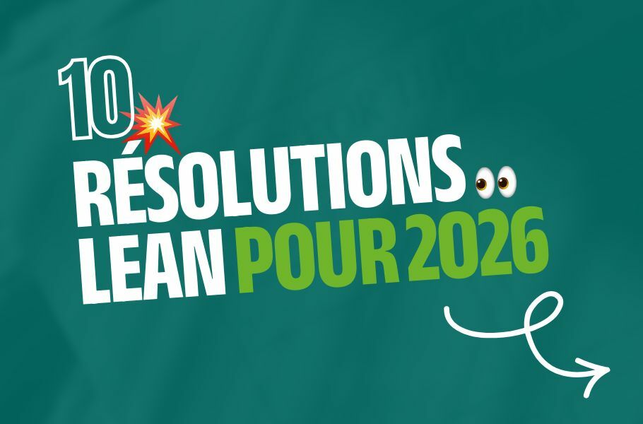 10 résolutions Lean à adopter en 2026 10 résolutions Lean à adopter en 2026