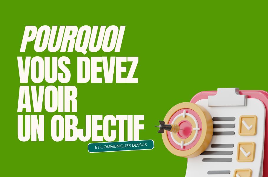 Pourquoi se fixer un objectif ?