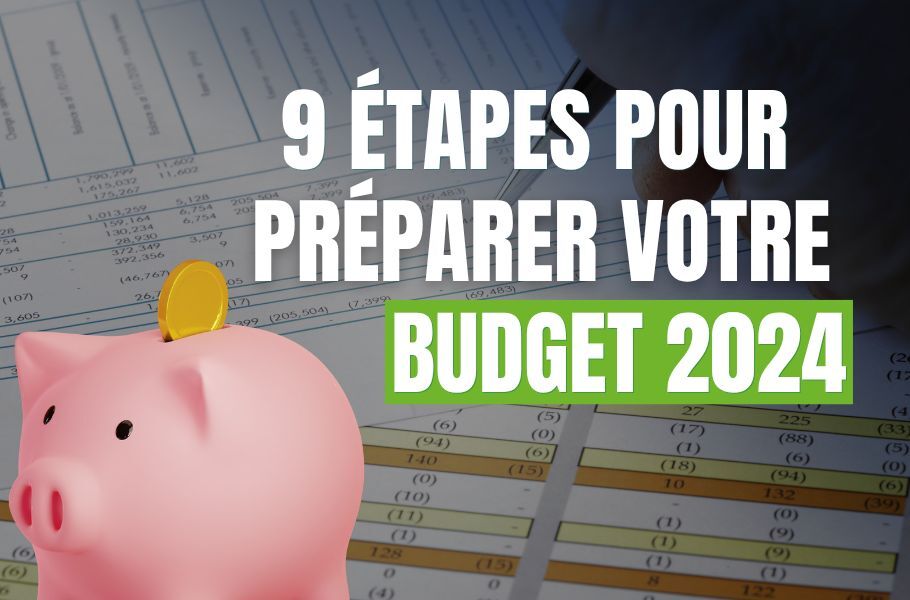 9 étapes pour préparer votre budget