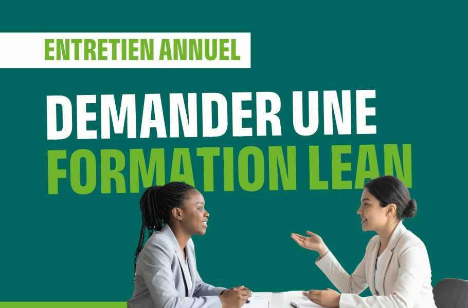 Entretien annuel : demander une formation Lean pour améliorer son quotidien Entretien annuel : demander une formation Lean pour améliorer son quotidien